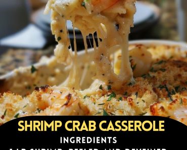 👉Creamy Shrimp and Crab Casserole