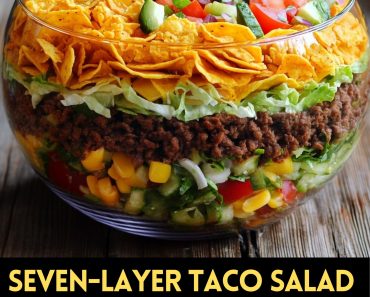 👉Seven-Layer Taco Salad