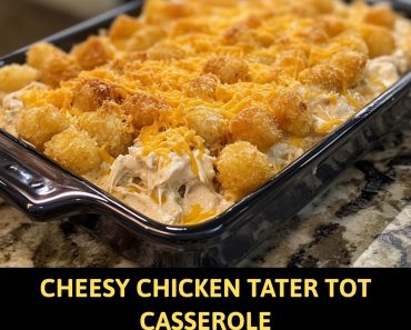 👉CheesyChicken Tater Tot