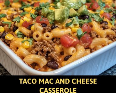 👉taco Mac and Cheese Casserole