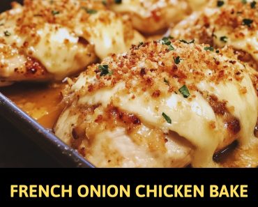 👉French Onion Chicken Bake