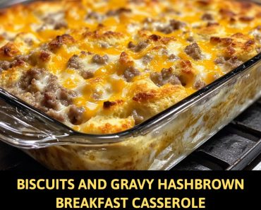 👉BiscuitsGravy Hashbrown Breakfast Casserole