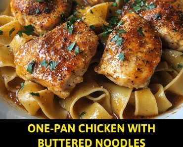 👉OnePan Chicken ButteredNoodles